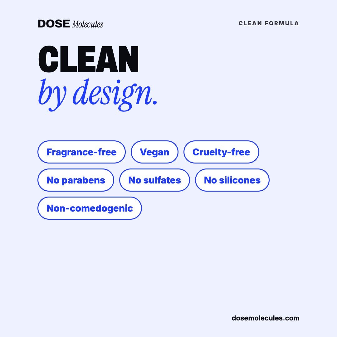 Clean by design: fragrance-free, vegan, cruelty-free
